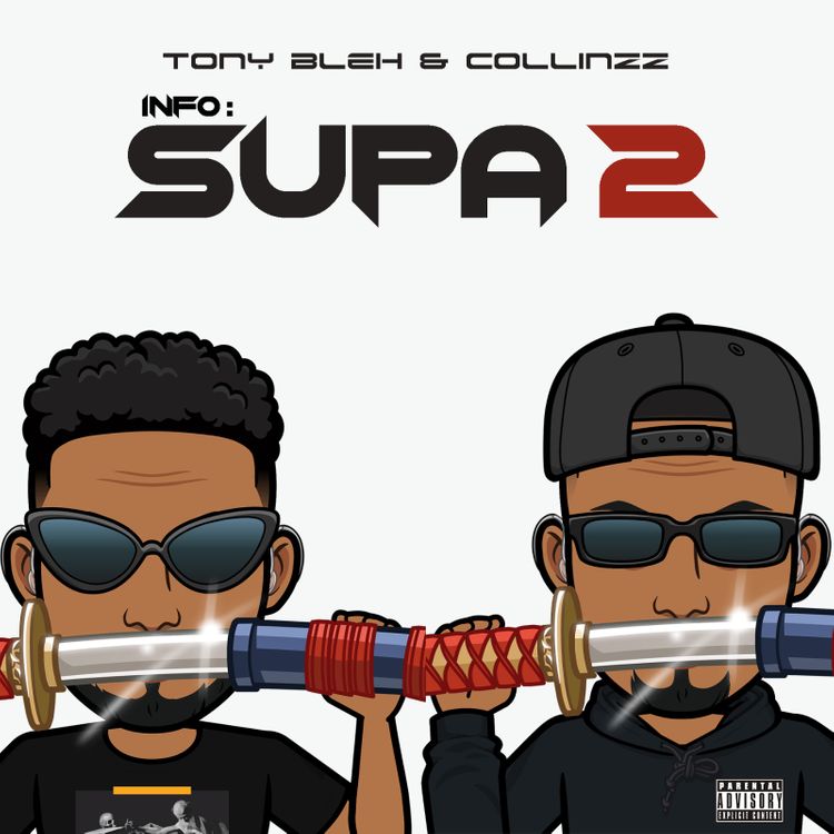 INFO : Supa 2 By Tony Bleh & COLLINZZ (2 Track Project)