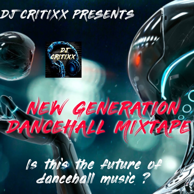 New Generation Dancehall Mixtape 2023 By DJ Critixx