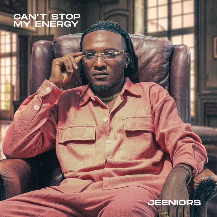NEW: Can’t Stop My Energy By Jeeniors