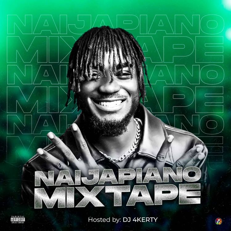 DJ 4kerty – NaijaPiano Mixtape