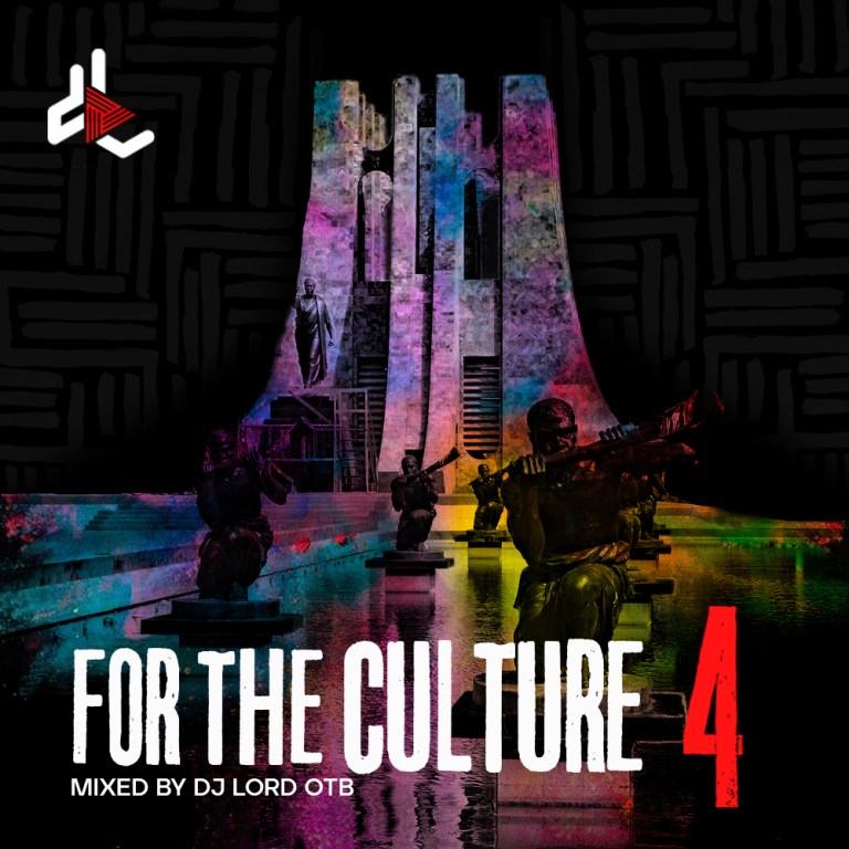 DJ Lord OTB – For The Culture (EP. 4)