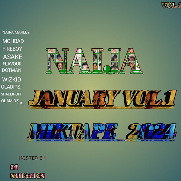 DJ Nairazion – January Vol.1 Mixtape 2024