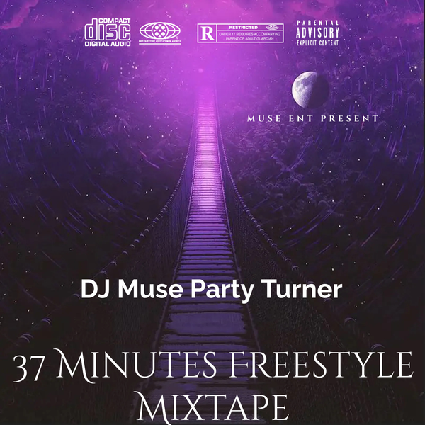 DJ Muse Party Turner - 37 Minutes Freestyle Mixtape