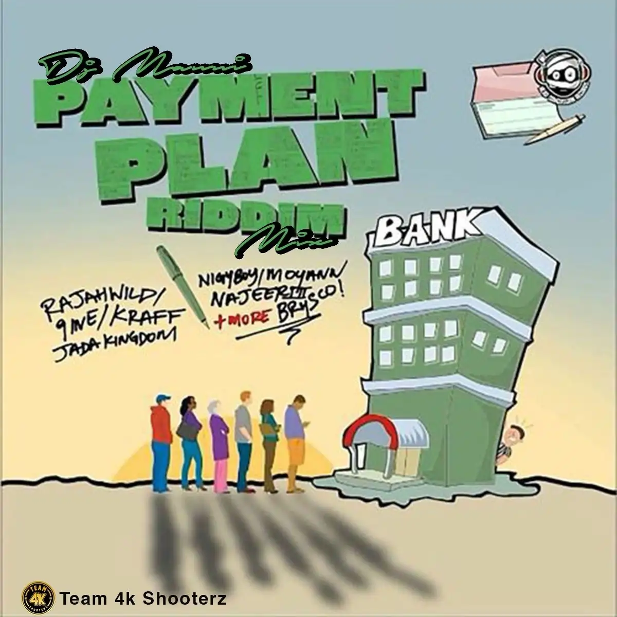 Artwork for "DJ Manni - Payment Plan Riddim Mix". The cartoon image shows a group of people lined up outside a tilted bank building with Event details and performer names (related to the mixtape) are listed.