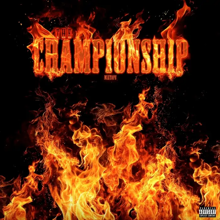 Arwork for the post "Sarkodie - The Championship Mixtape". An album cover titled "The Championship Mixtape" featuring the text in a fiery, burning font with intense flames as the background.