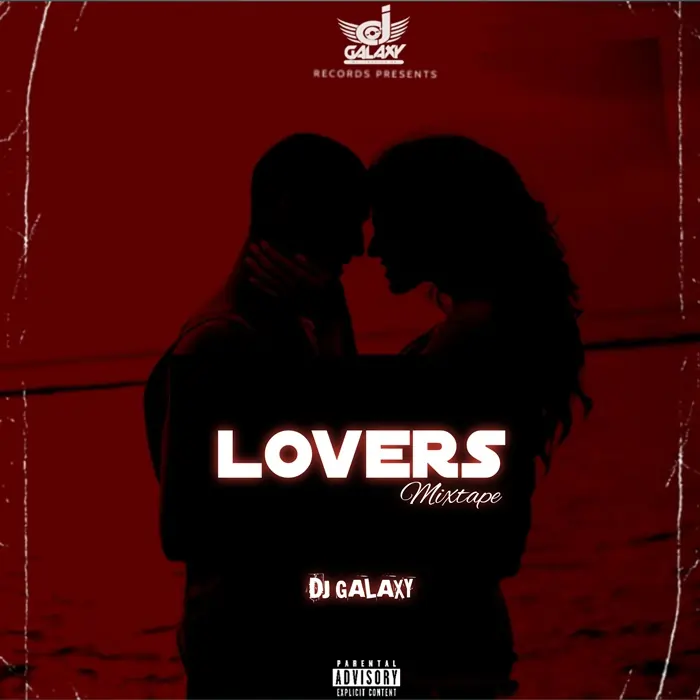 Silhouetted couple embracing against a red background with text: "DJ Galaxy presents Lovers Mixtape by Galaxy Records.