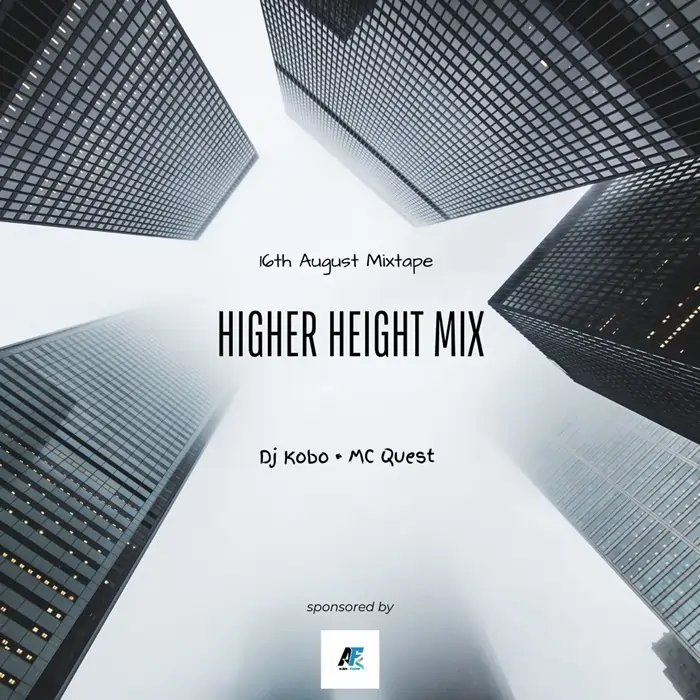 Dj Kobo - Higher Heights Mix (16th August)