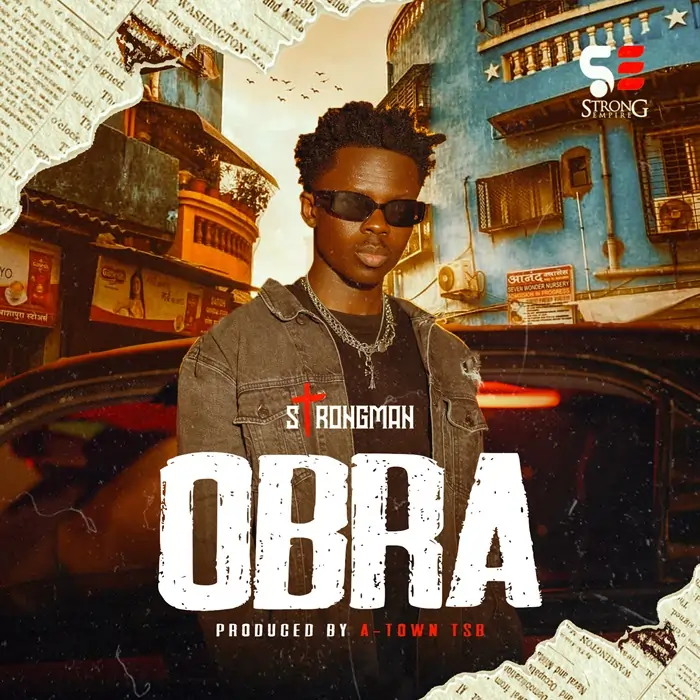 Strongman - Obra (Prod. By Atown TSB)