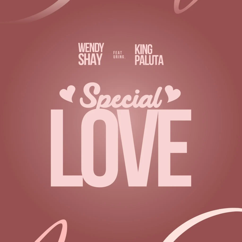 Wendy Shay ft King Paluta - Special Love