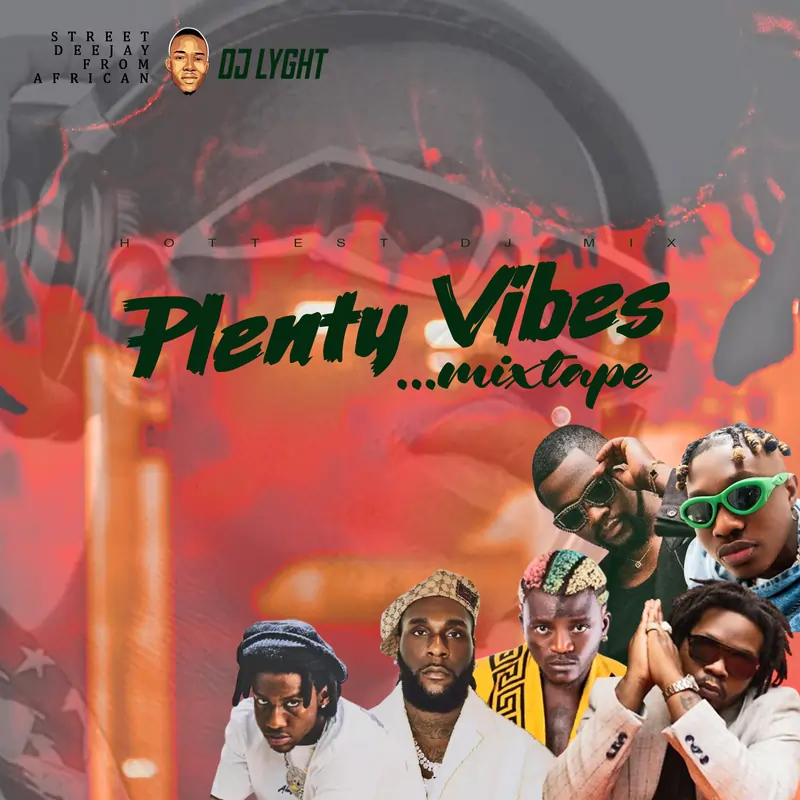 DJ Lyght - Plenty Vibes Mixtape