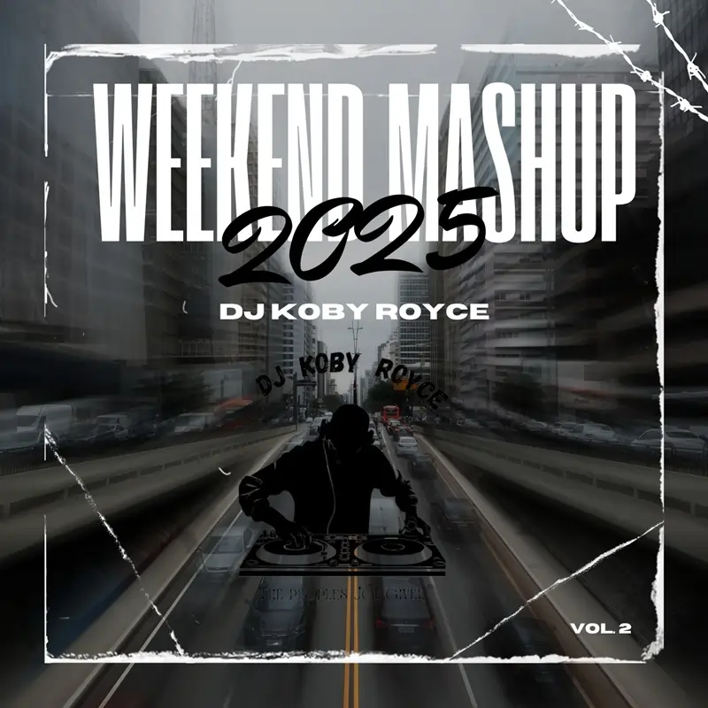 DJ Koby Royce - Weekend Mashup Vol. 2 2025