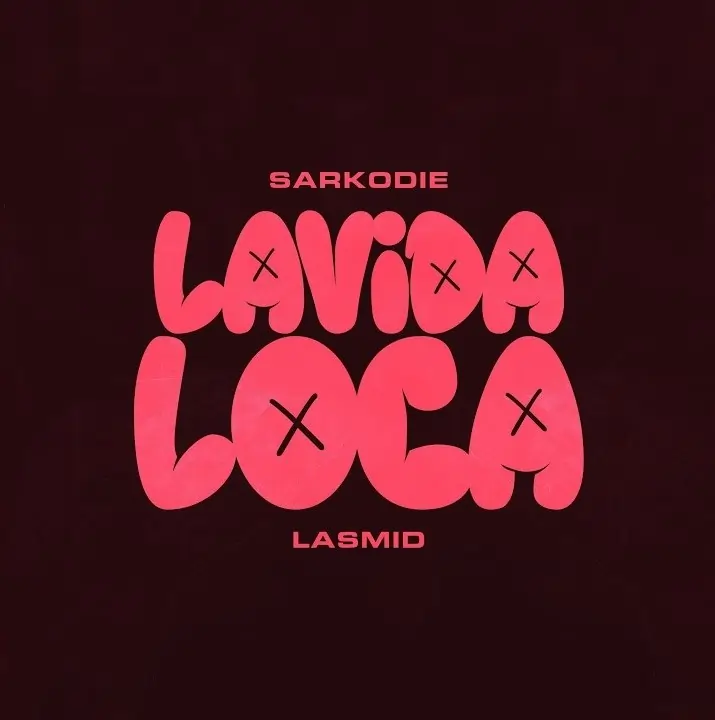 Sarkodie - Lavida Loca (feat. Lasmid)