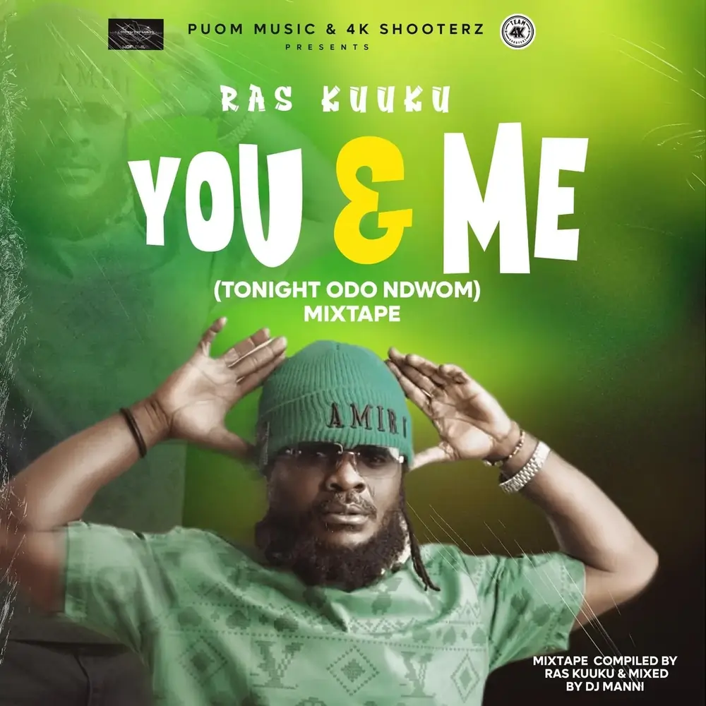 DJ Manni - Ras Kuuku Me & You(Odo Ndwom) Mixtape