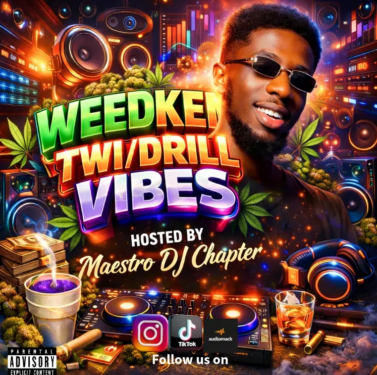 Maestro DJ Chapter - Weekend Twi/Drill Vibes
