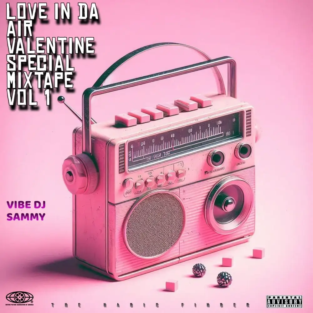 Vibe DJ Sammy - Love In DA Air Valentine Mixtape Vol 1