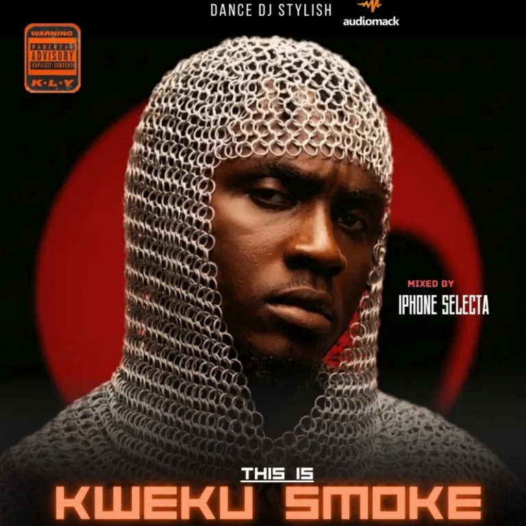 DANCE DJ STYLISH - THIS IS KWEKU SMOKE [Street Jesus] MIXTAPE vol.1 | iPHONE SELECTA