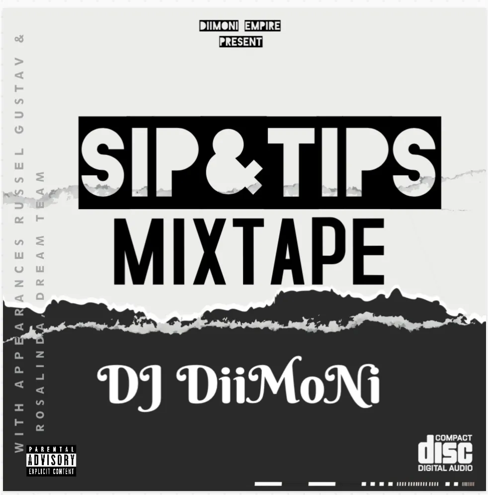 Dj Diimoni Empire - Sip & Tips Vol 1 Mixtape