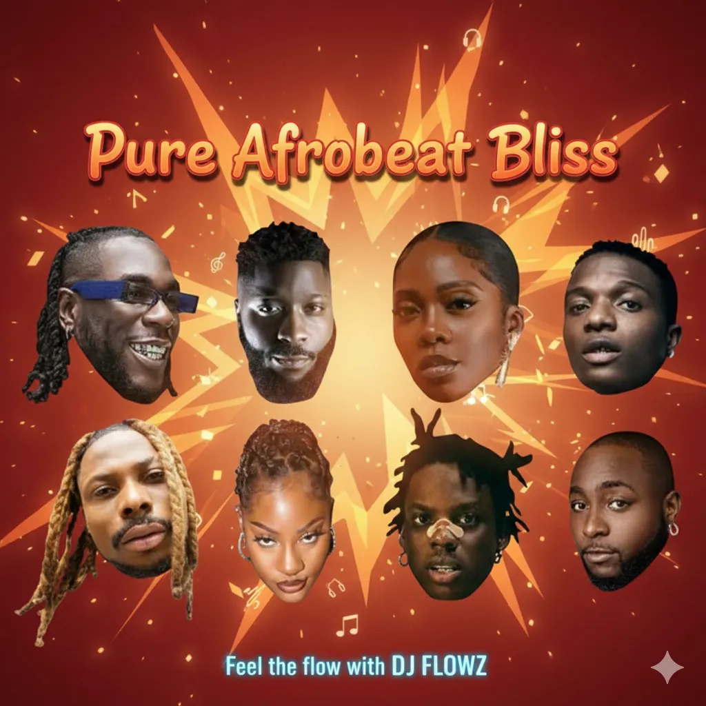 DJ FLOWZ - Pure Afrobeat Bliss - No Skips, Just Vibes