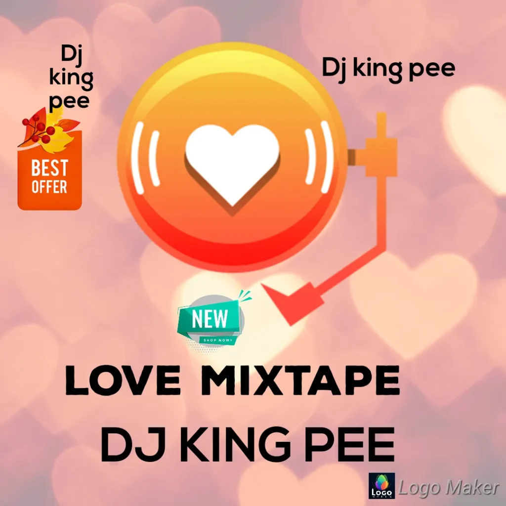 DJ KING PEE - THE LOVE MIXTAPE ❤️