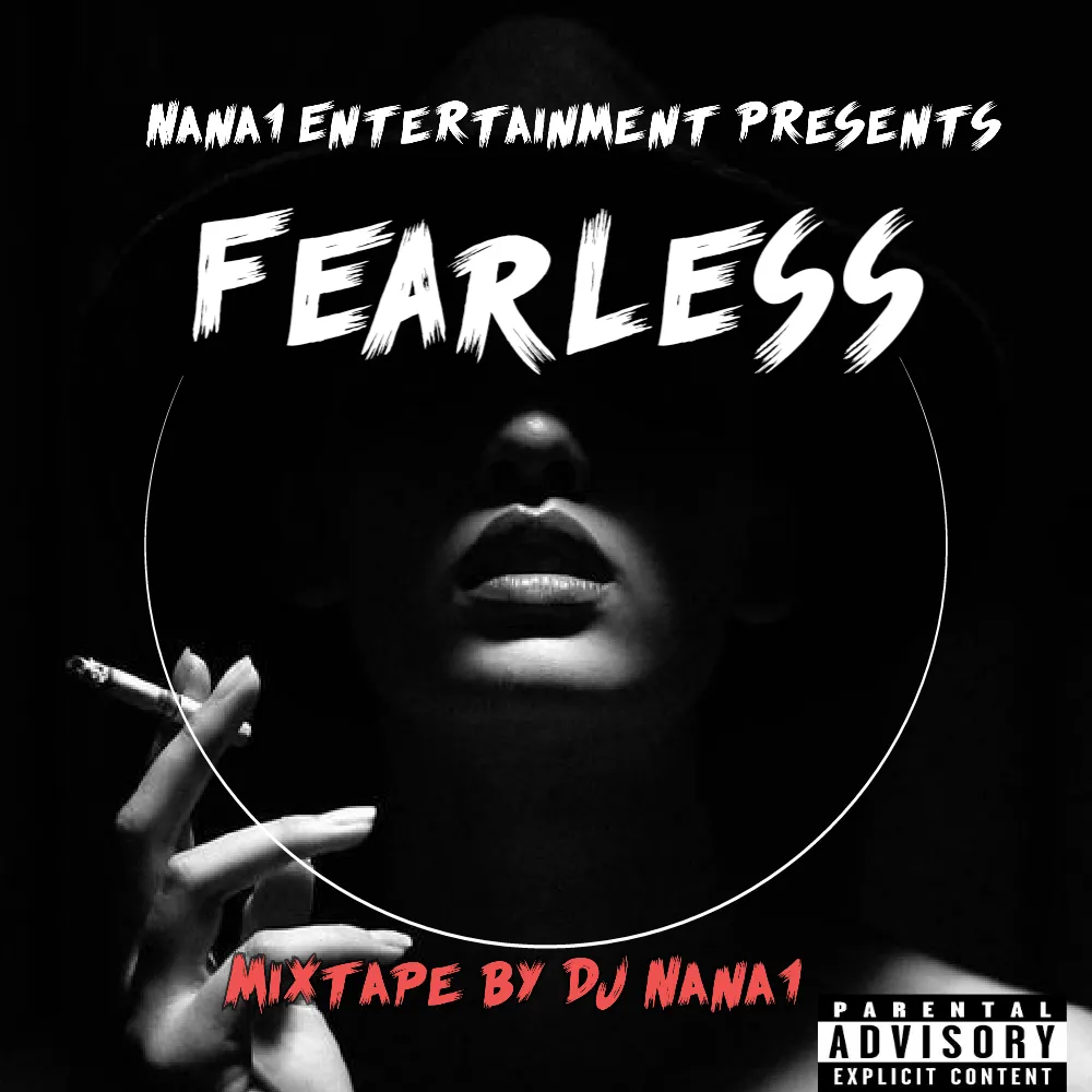 DJay Nana1 - Fearless Mixtape