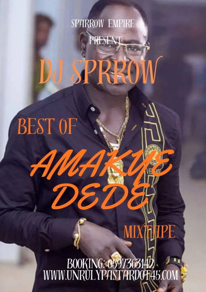 Dj Sparrow - Best of Amakye Dede Mixtape