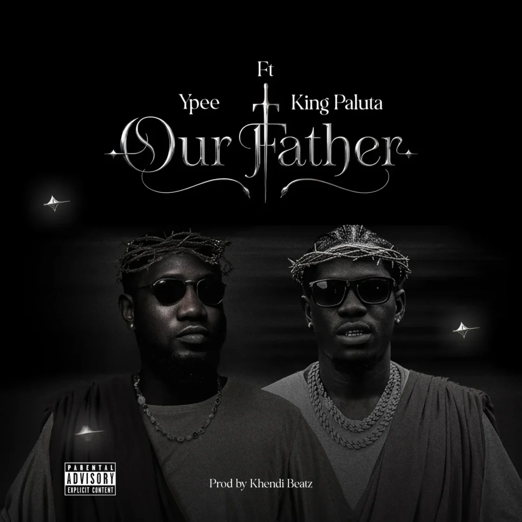 Ypee - Our Father (feat. King Paluta)