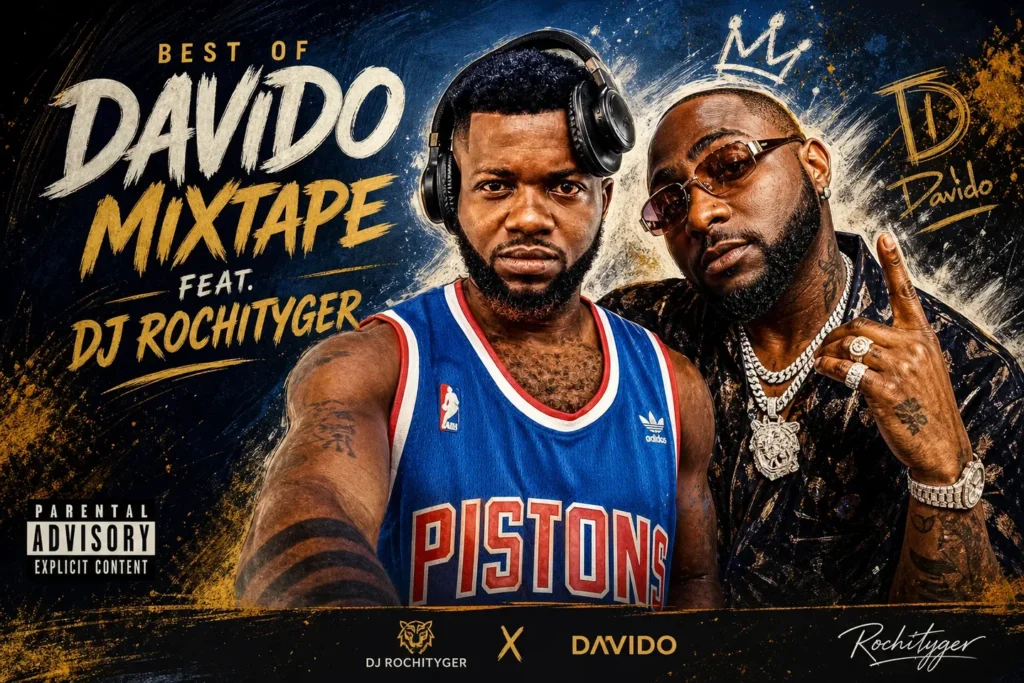 DJ Rochi Tyger - Best of Davido Mixtape