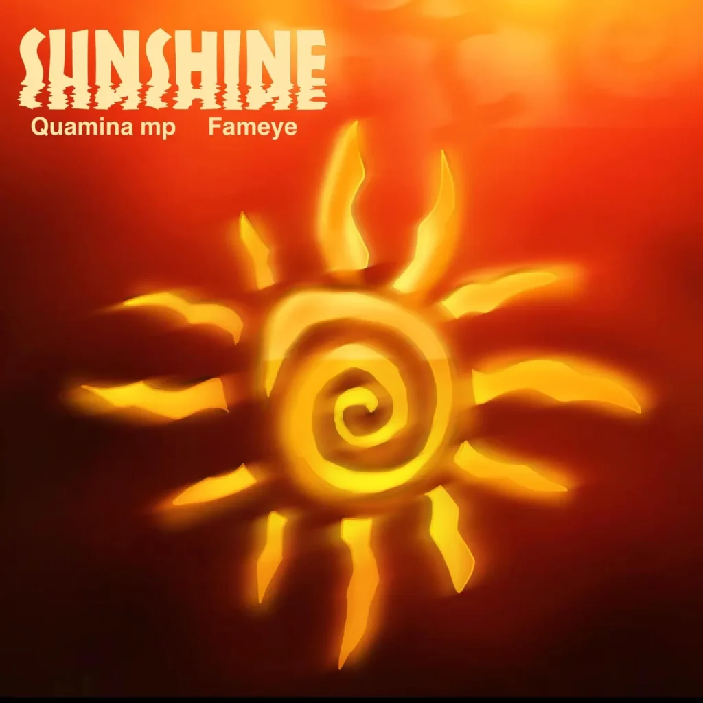 Quamina MP - Sunshine (feat. Fameye)