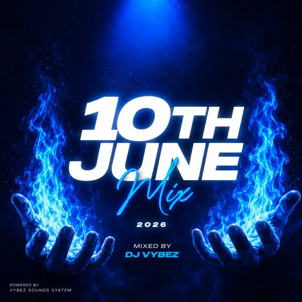 DJ vybez - 10TH JUNE MIXTAPE