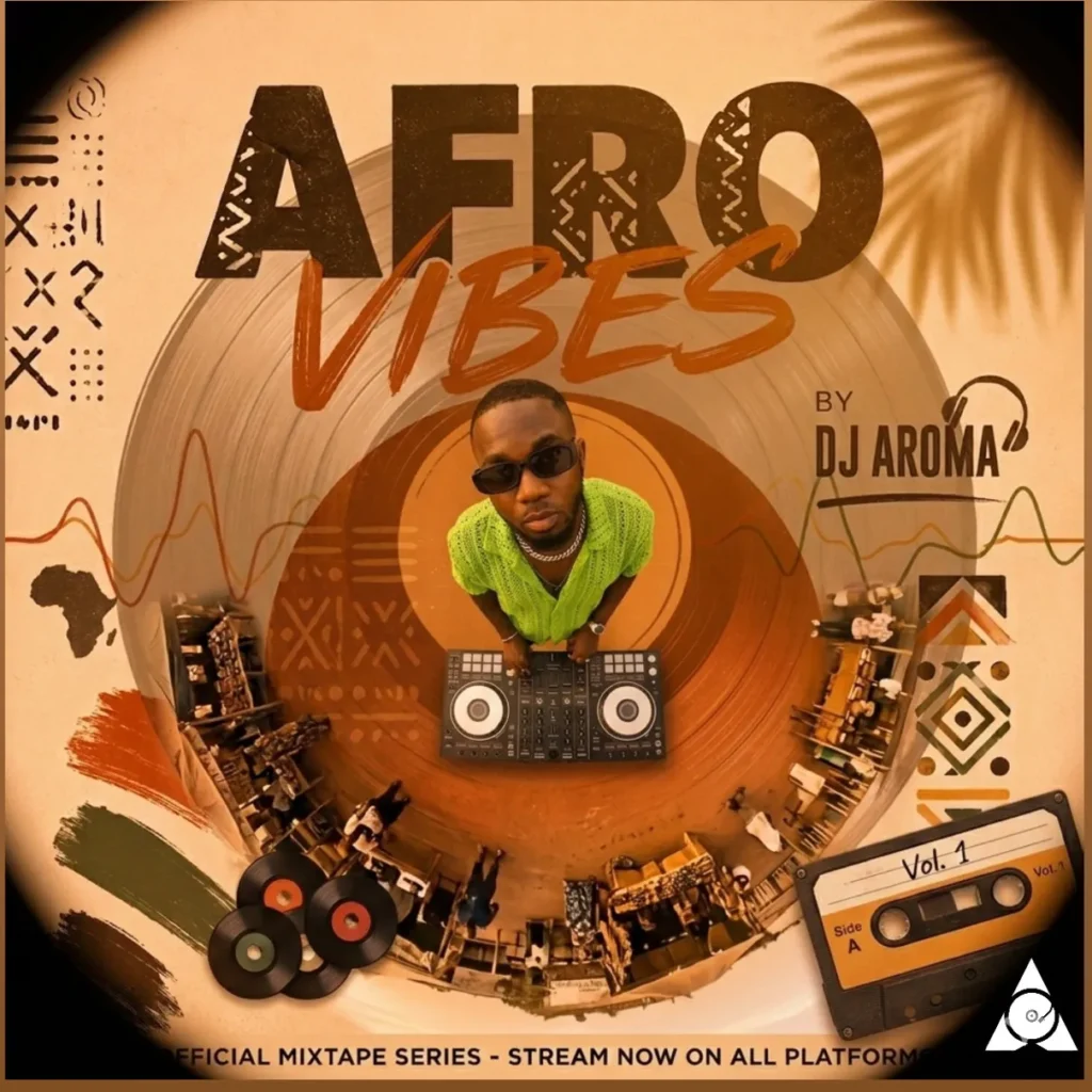 Dj Aroma - AfroVibes mixtape