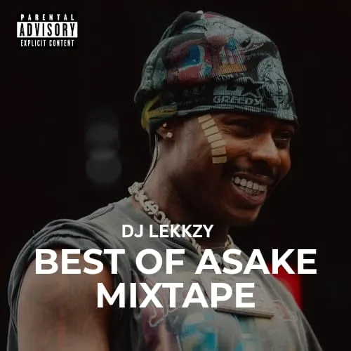 Dj LEKKZY - BEST OF ASAKE 2026 MIXTAPE