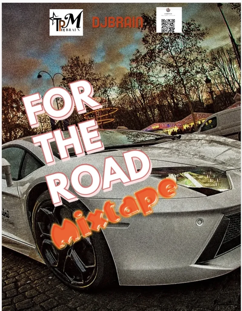 Djbraingh - For the Road (Mixtape)