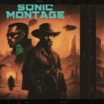 Sonic Montage Mike Kwa6i artwork