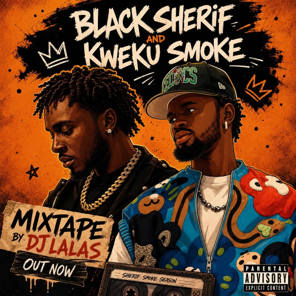DJ Lalas - Black Sherif And Kwaku Smoke Mixtape