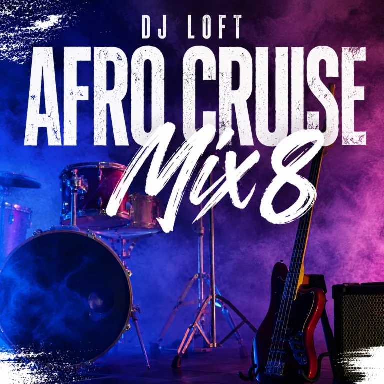 DJ LOFT - Afro Cruise Mix 8