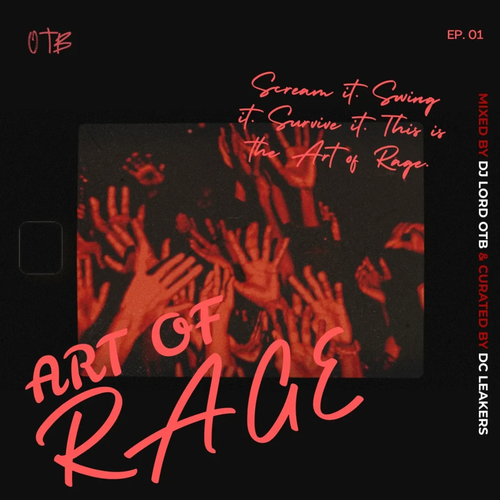 DJ Lord OTB - Art Of Rage (Ep. 01)