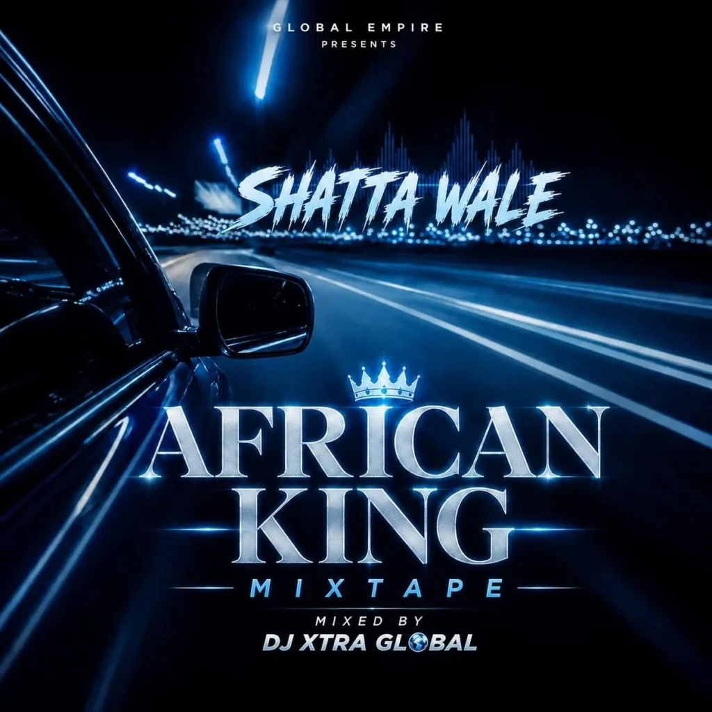 Dj Xtra Global - Shatta Wale African King Mixtape