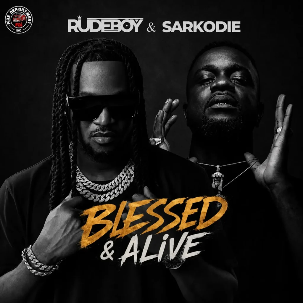 Rudeboy And Sarkodie - Blessed & Alive