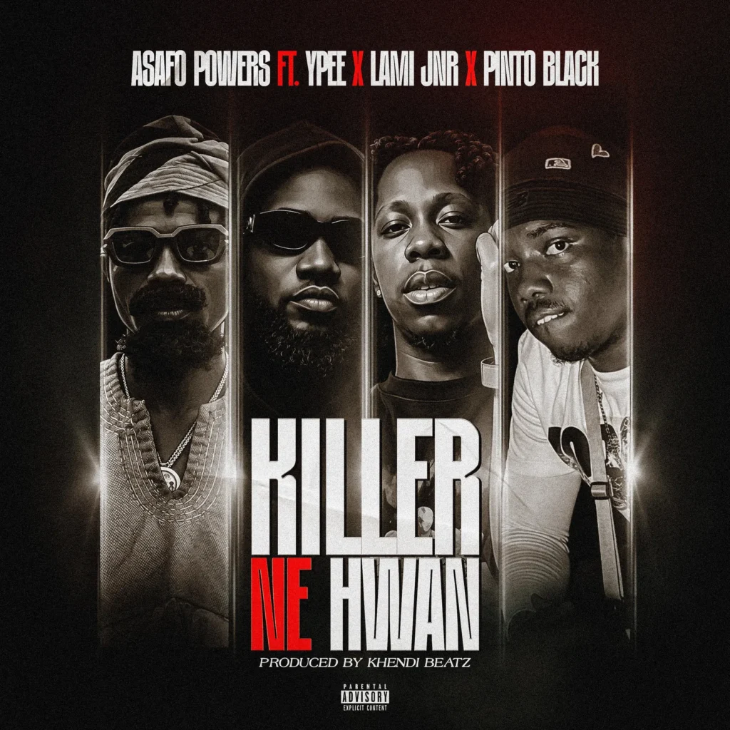 Asafo Powers - Killer Ne Hwan (Ypee, Lami Jnr, Pinto Black)