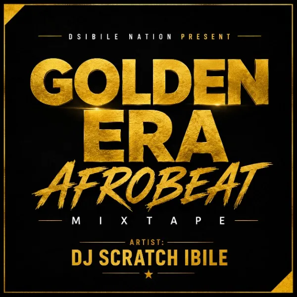 DJ Scratch Ibile - Golden Era Afrobeat Mixtape