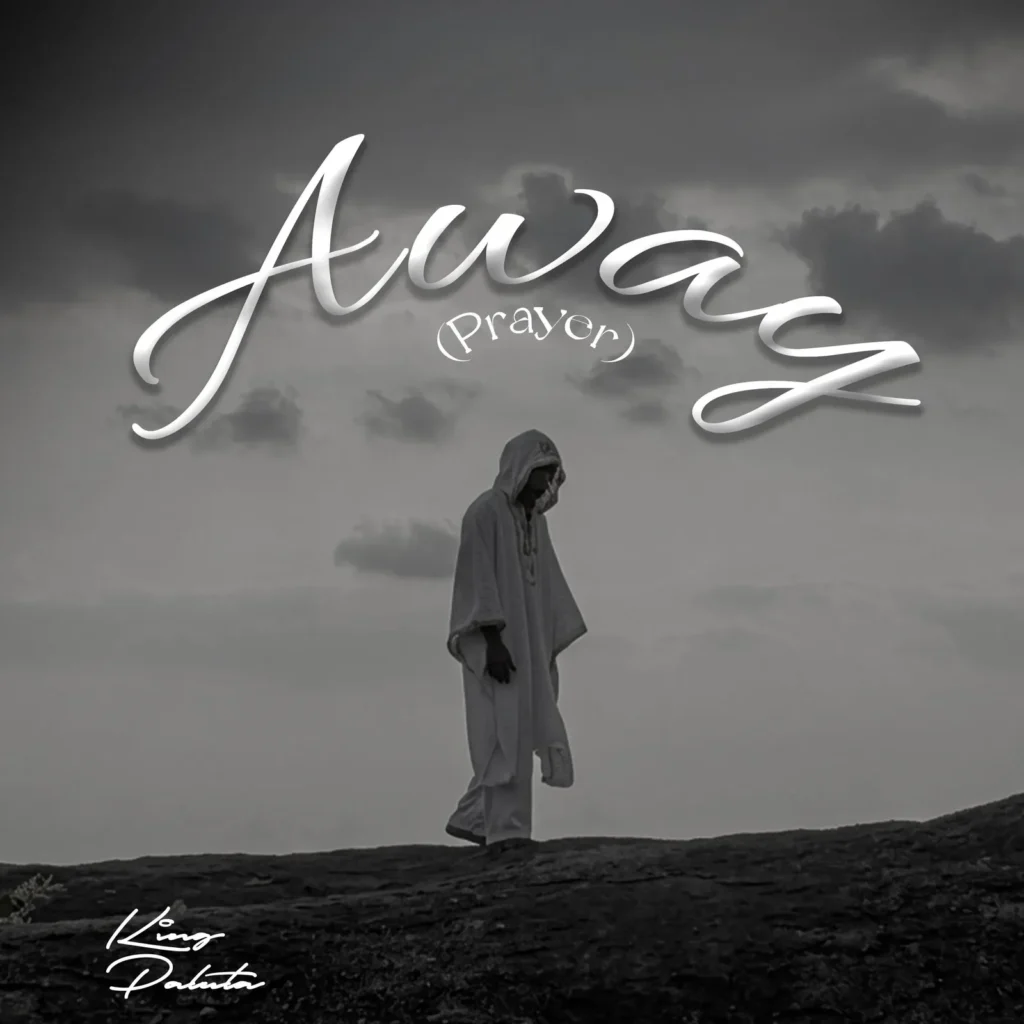 King Paluta - Away (Prayer)