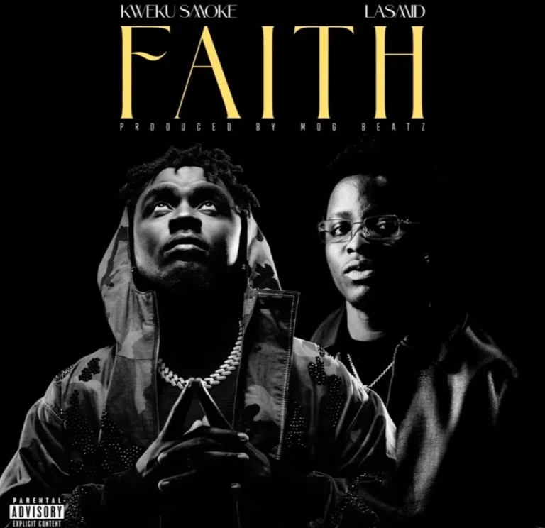 Kweku Smoke x Lasmid - Faith