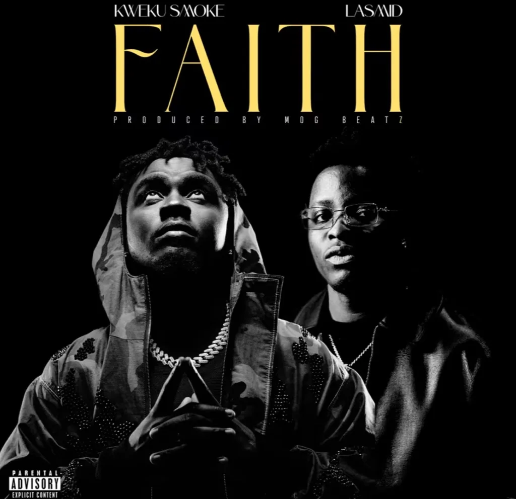 Kweku Smoke x Lasmid - Faith