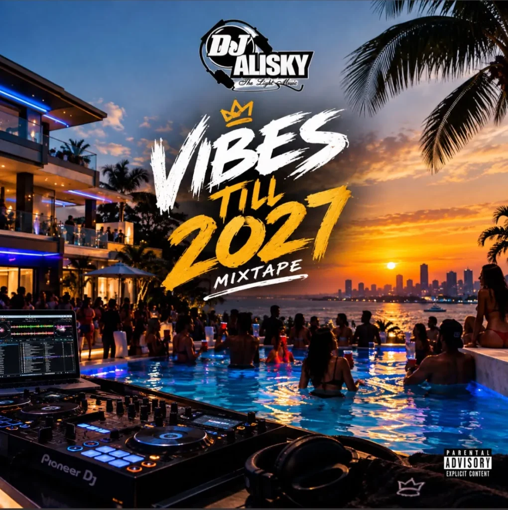 DJ Alisky - Vibes Till 2027 Mixtape