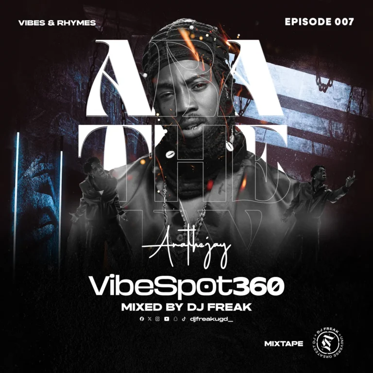 DJ Freak UGD - Vibespot360 Mixtape Episode 007 [Arathejay]