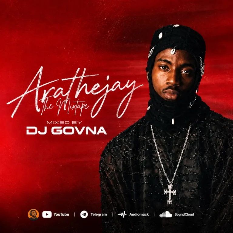 DJ Govna - Arathejay The Mixtape | Jesus Christ 2 | Peace 2 | Meticulous | Grenade