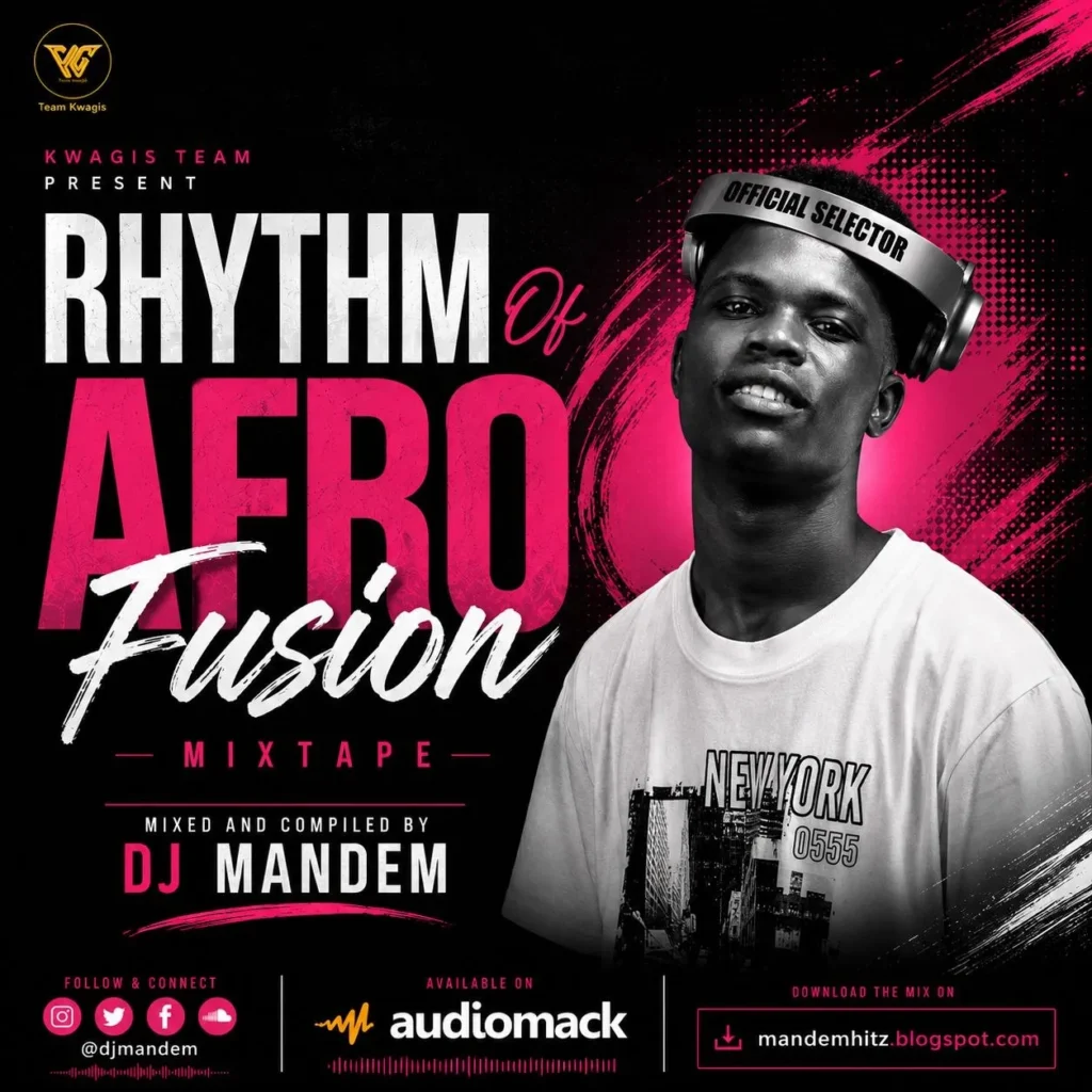 DJ Mandem - Rhythm Of Afrofusion Mixtape || 2026