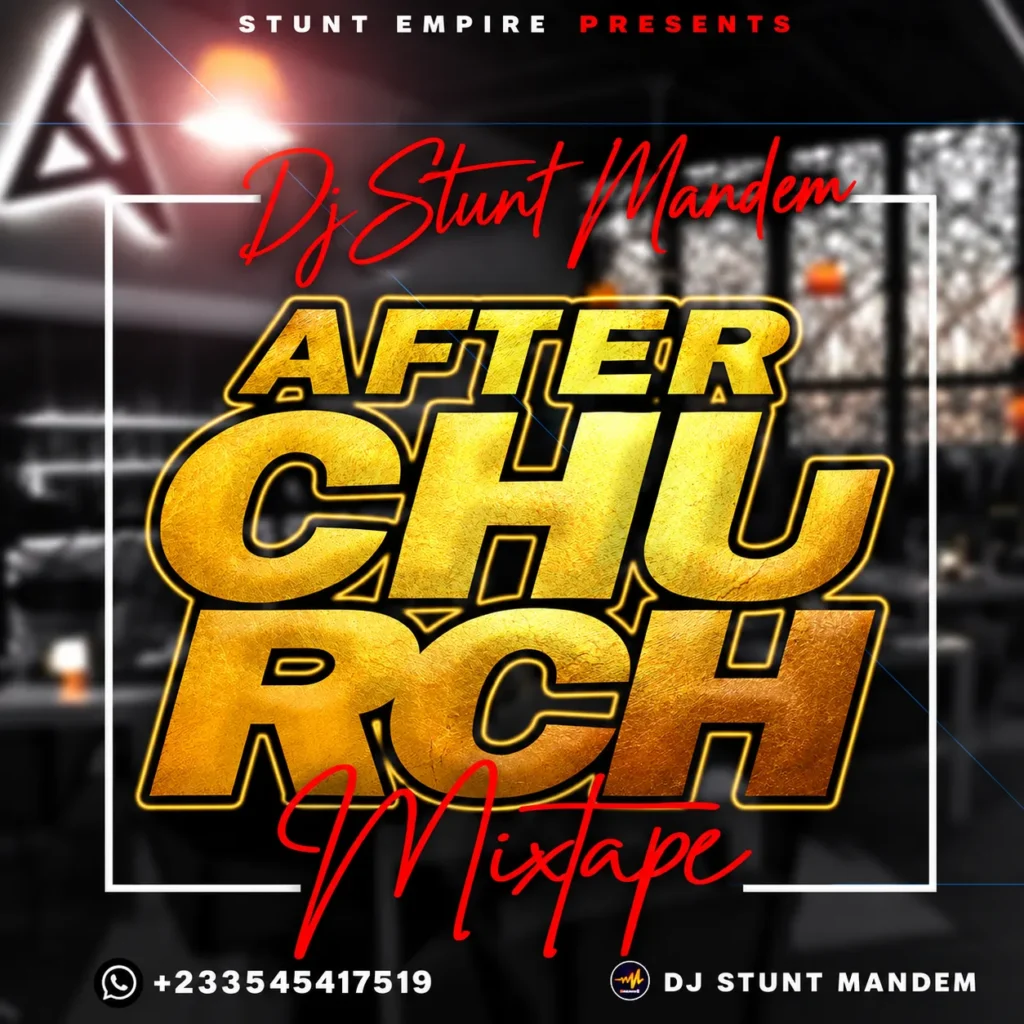 DJ Stunt Mandem - After Church Mixtape Vol.2