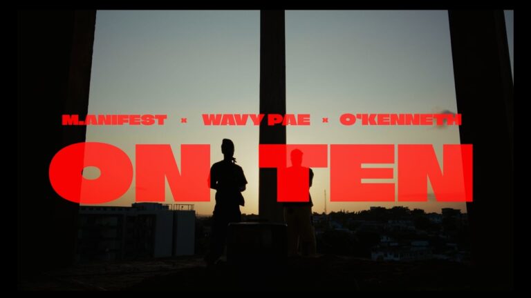 M.anifest X O'Kenneth X Wavypae - On Ten