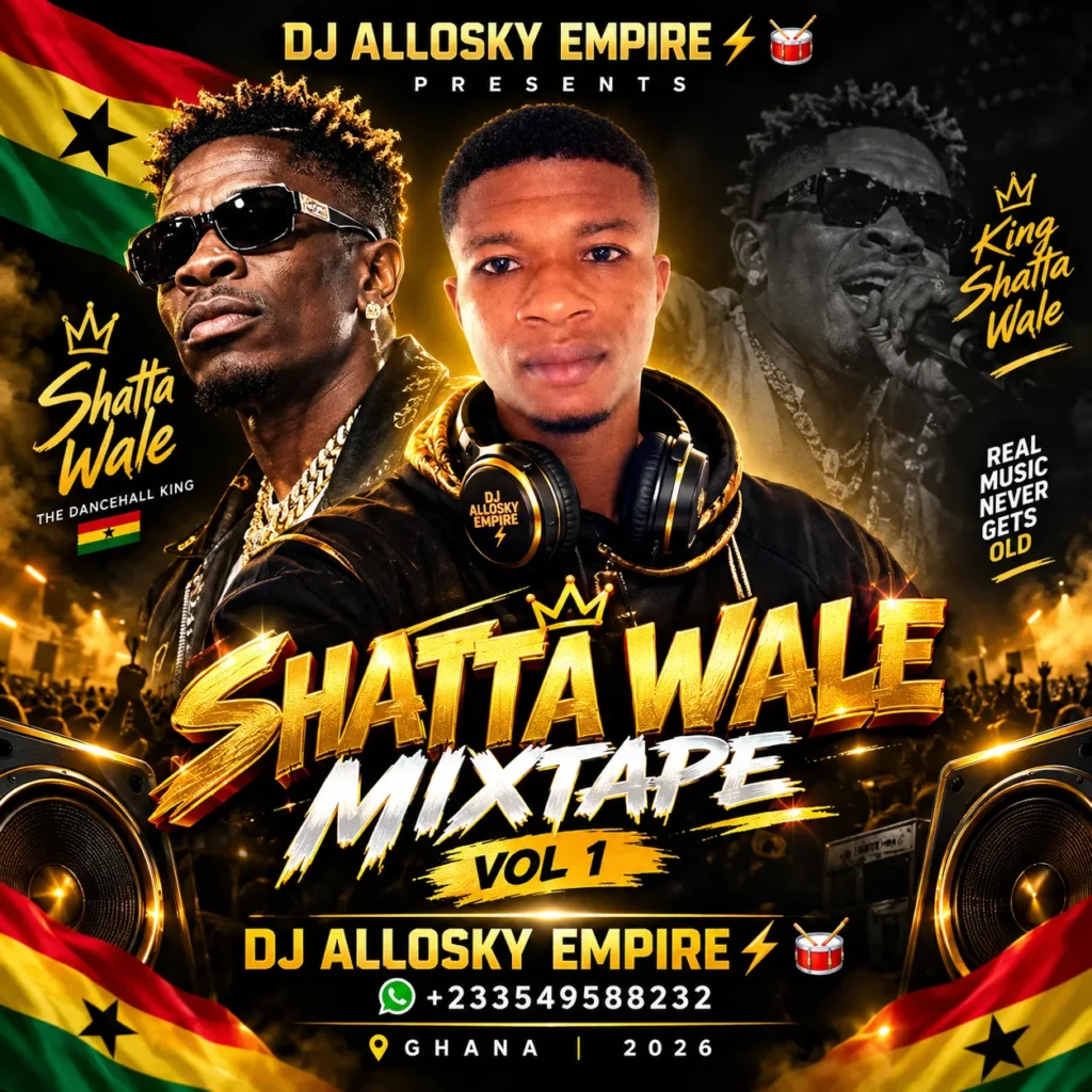 DJ Allosky Empire - Shatta Wale Mixtape Vol 1